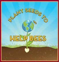 Plant Seeds to Help Bees